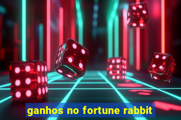 ganhos no fortune rabbit